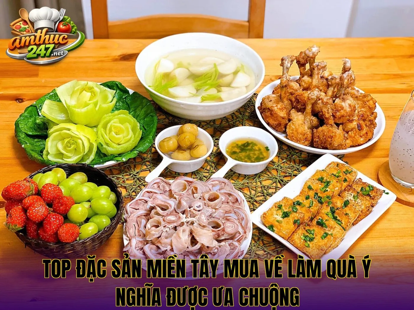 Top đặc sản miền tây mua về làm quà ý nghĩa được ưa chuộng