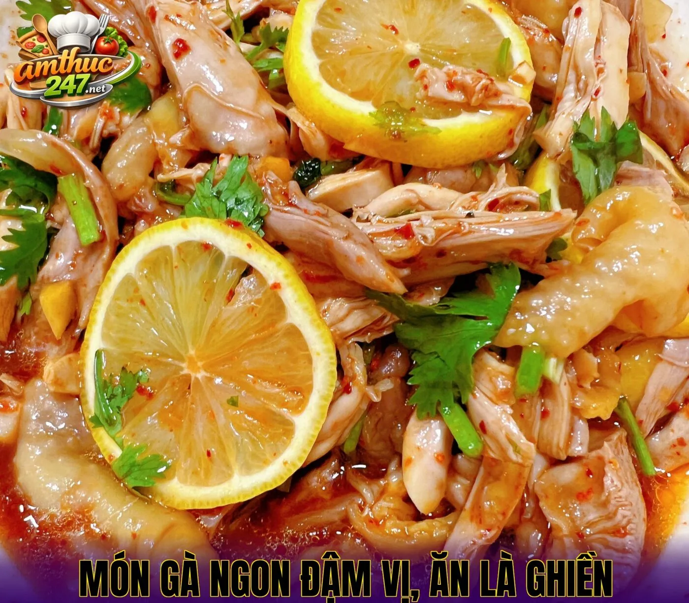 Món gà ngon đậm vị, ăn là ghiền