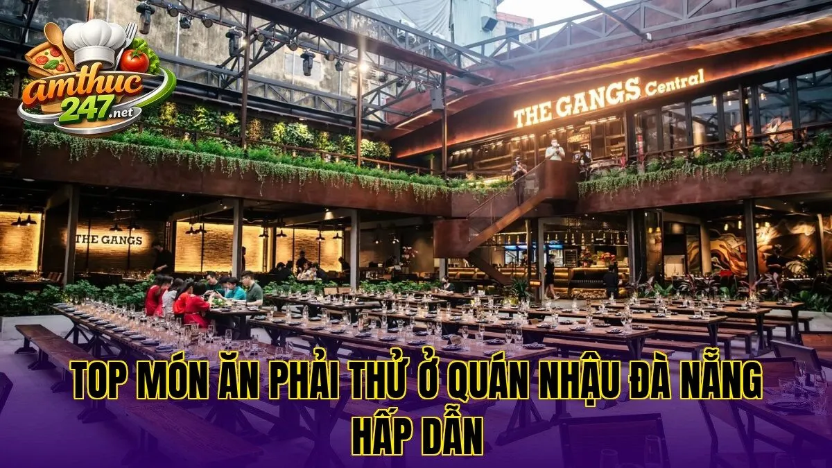 Top món ăn phải thử ở quán nhậu Đà Nẵng hấp dẫn